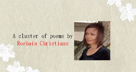 A cluster of poems by Roebain Christians